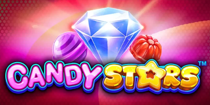 Raih Cuan Besar Bermain Slot Gacor Candy Stars Online
