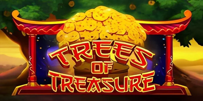 Strategi Rahasia di Slot Trees of Treasure Agar Maxwin