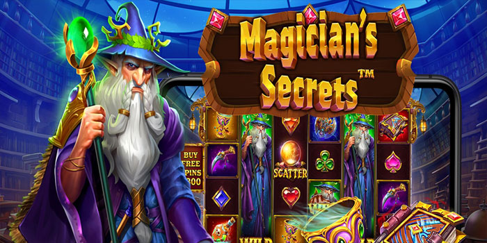 Trik Pro Menang Besar di Slot Magicians Secrets